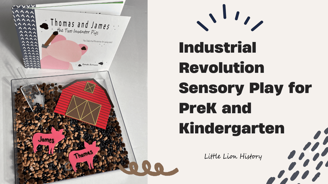 Industrial Revolution Sensory Bin for Preschool and Early Elementary - littlelionhistory